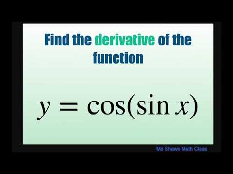 Find derivative of the function y = cos(sin x).
