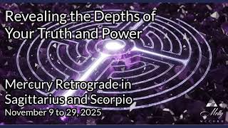 Wow! A Memorable Mercury Retrograde in Sagittarius and Scorpio ~ Nov 2025 Astrology