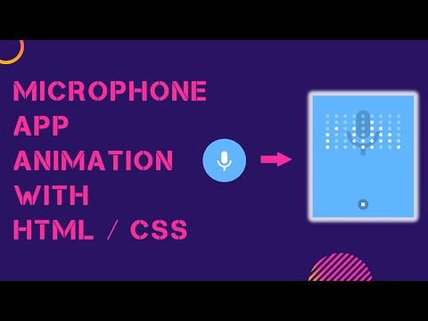 MICROPHONE APP ANIMATION WITH HTML/CSS!
