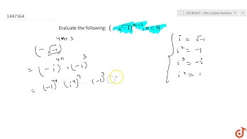 Evaluate the following: `\ (-sqrt(-1))^(4n+3), ninNN`