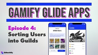 Gamify Glide Apps Reboot #4: RANDOMLY Sort Users into Guilds! screenshot 5