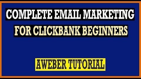🔥 Email Marketing For Clickbank Beginners (Aweber Tutorial) 🔥