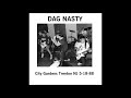 Dag nasty  live at city gardens trenton nj  may 15th 1988 soundboard audio