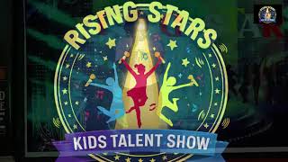 RISING STARS KIDS TALENT SHOW - FIRST EDITION (FULL EVEN)