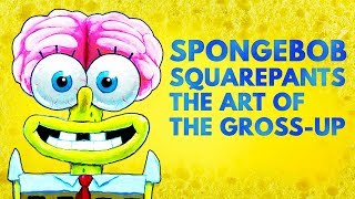 Spongebob Squarepants: The Art of the Gross-Up | Video Essay