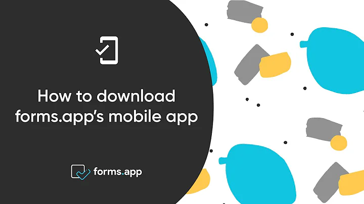 How to download forms.app's mobile app