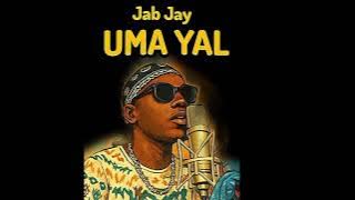 Uma -yal by Jab jay official 