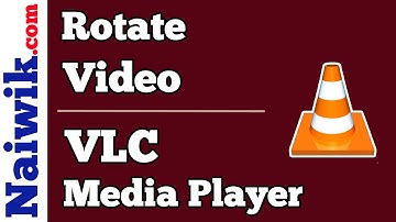 How to rotate a video in VLC Media player