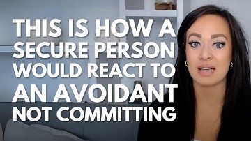 A Secure Person Does THIS When An Avoidant Won
