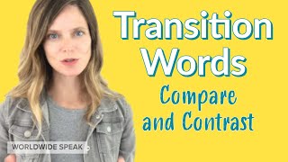 Transition Words | Compare Contrast | Write Better in English 2020