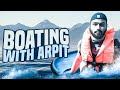 Boating with arpit bala