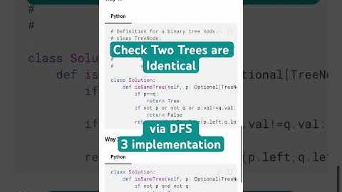 Leetcode 100. Same Tree #dsabible #coding #programming #algorithms #python
