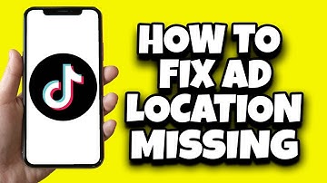 How To Fix TikTok Add Location Not Showing (Fast)