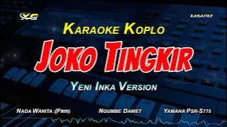 JOKO TINGKIR NGUMBE DAWET KARAOKE KOPLO  (NADA CEWEK) Yeni inka /Cak percil