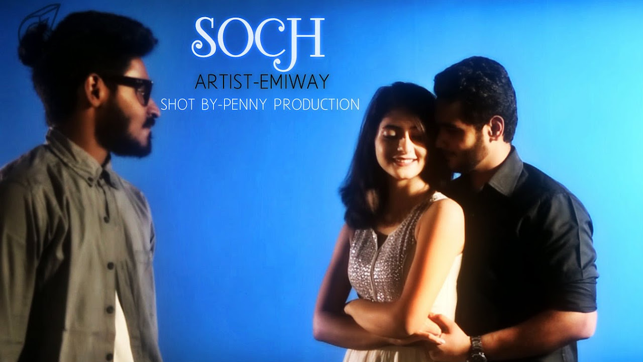 EMIWAY   SOCH OFFICIAL VIDEO