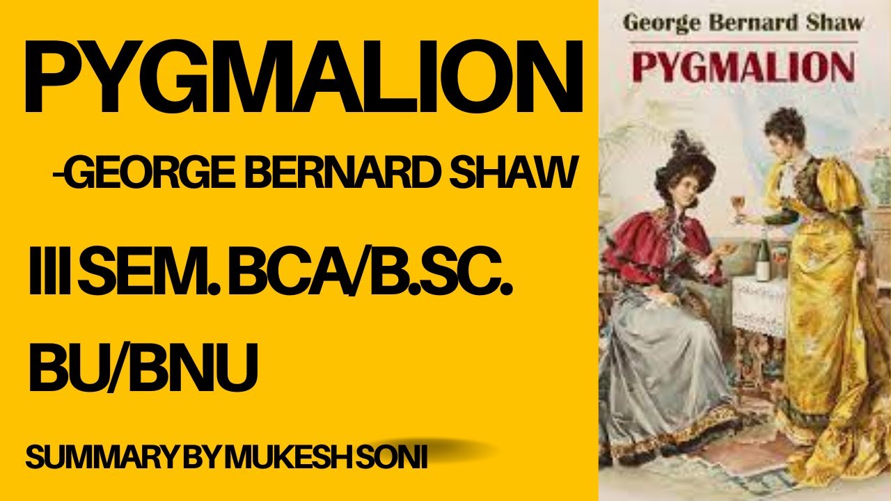 #pygmalion #3rd sem bscbca#bu #bnu #genericenglish