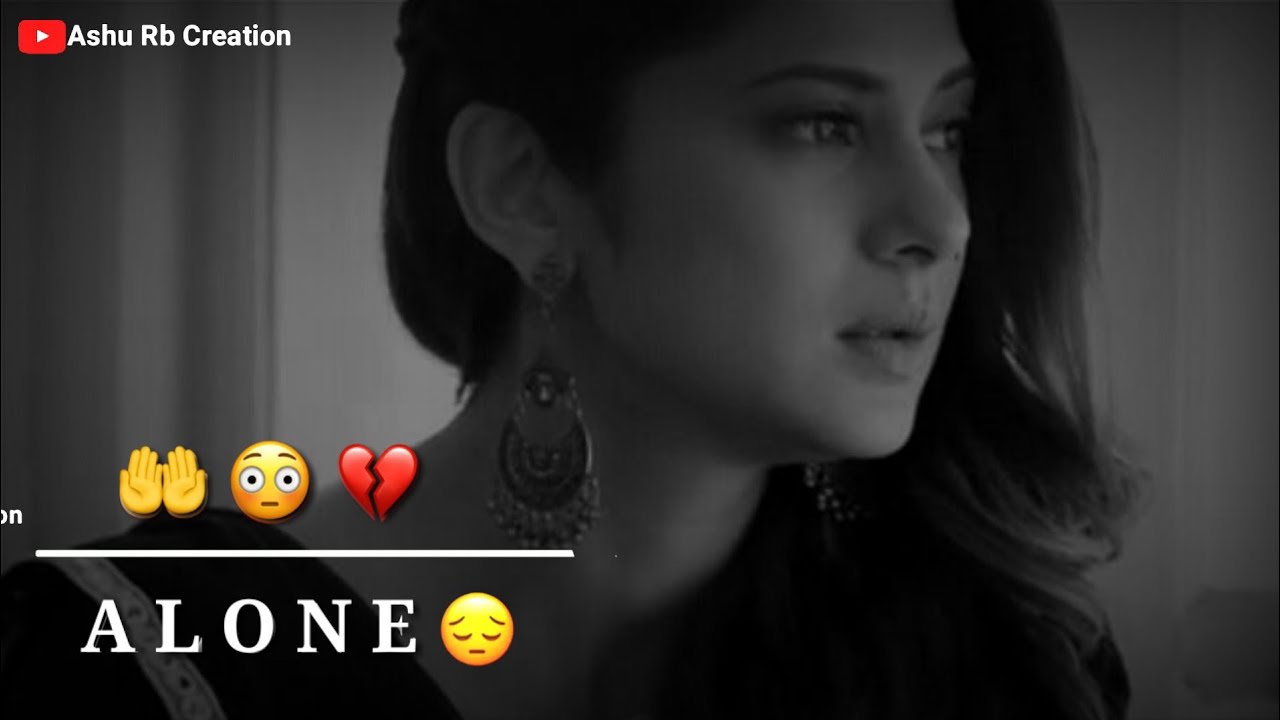 Female Version WhatsApp Status Female Sad Song WhatsApp Status