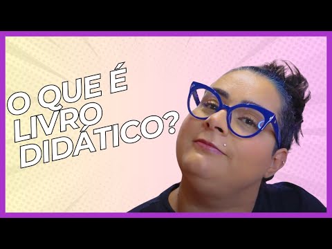 O QUE É LIVRO DIDÁTICO?