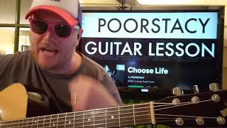 How To Play Choose Life POORSTACY // guitar lesson beginner tutorial easy chords