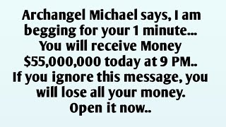 Download Lagu 📃Archangel Michael says, I am begging for your 1 minute...You will receive Money $55,000,000 MP3 Download Lagu 📃Archangel Michael says, I am begging for your 1 minute...You will receive Money $55,000,000 MP3