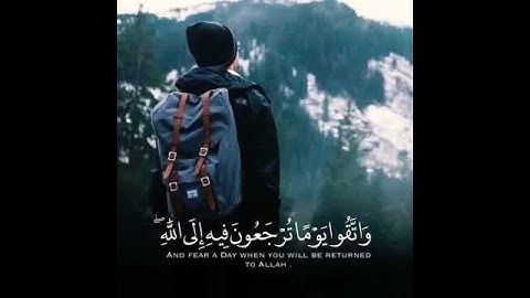 سورة البقره (واتقو يوما ترجعون فيه الى الله ثم توفى كل نفس ما كسبت وهم لا يظلمون) الشيخ خالد الجليل