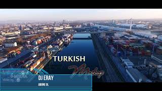 TURKISH MASHUP 2019 - Zeko [ Mercedes, Elbet bir gün, Vermedin, Mavişim, Mi gna ] REMIX DJ ERAY 2019