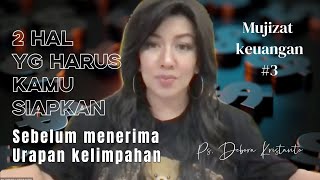 MUJIZAT KEUANGAN #3 | 3 LEVEL TEROBOSAN KEUANGAN | PS.DEBORA KRISTANTO