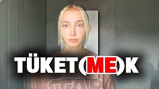 Tüketildik