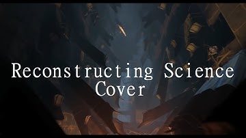 Reconstructing Science - Trailer / Cinematic Cover
