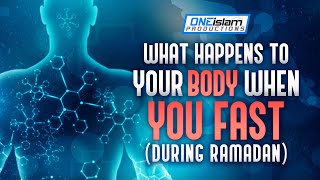 What Happens To Your Body When You Fast During Ramadan