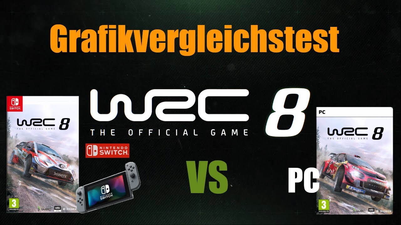 Nintendo Switch Test WRC 8 vs WRC 8 für PC - YouTube