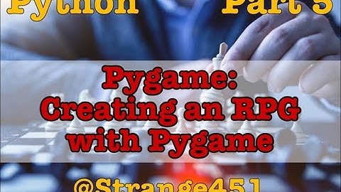 Pygame: Creating an RPG with Pygame, Part 5