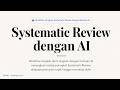 Systematic Review dengan AI | Tutorial Lengkap A-Z | Bahasa Melayu