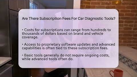 Are There Subscription Fees For Car Diagnostic Tools? - Talking Tech Trends
