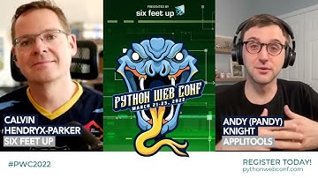 Python Web Conference 2022 Preview: Andy (Pandy) Knight + Calvin Hendryx-Parker