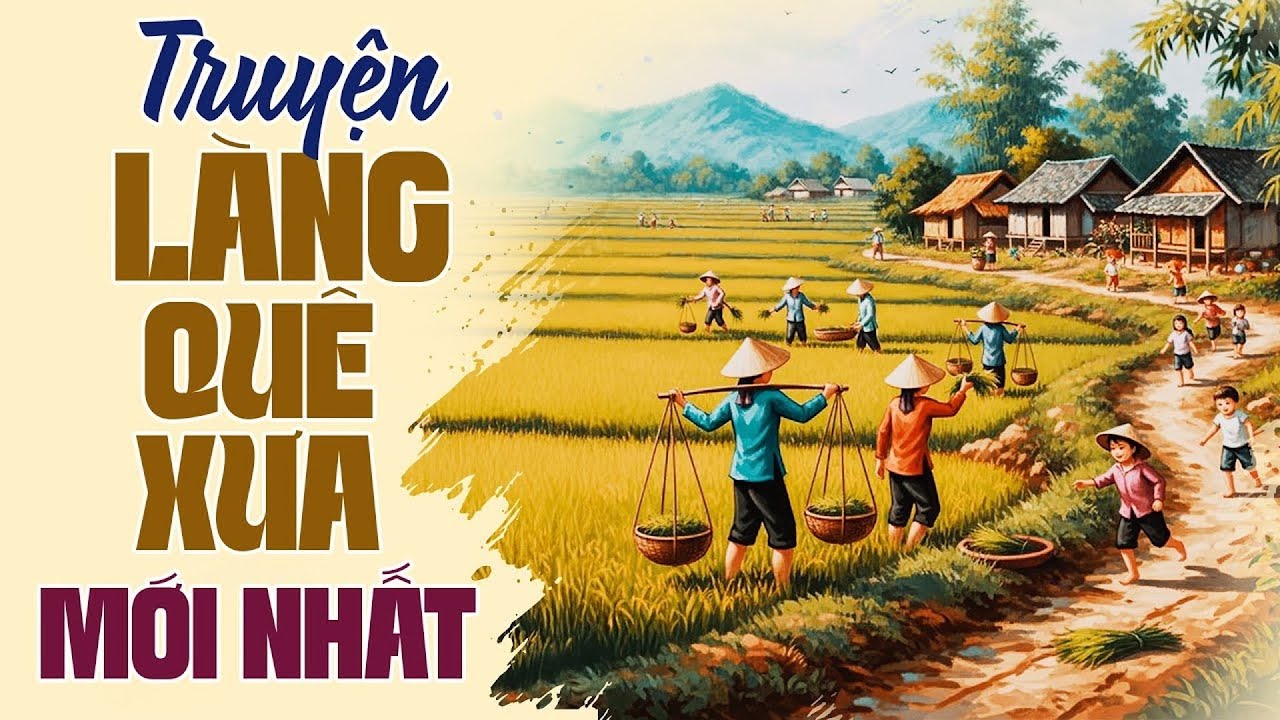 Chuyện Nơi Làng Quê Xưa Hay Nhất - Đọc Truyện Đêm Khuya Đài Tiếng Nói Việt Nam VOV