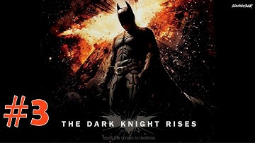 BATMAN: THE DARK KNIGHT RISES - Android HD Gameplay - Campaign Walkthrough Part- 3/4  NO COMMENTARY