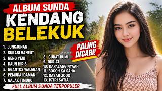 🔥 ALBUM LAGU SUNDA TERPOPULER 2026 | PONGDUT KENDANG BELEKUK FULL ALBUM | LAGU LAWAS SEPANJANG MASA