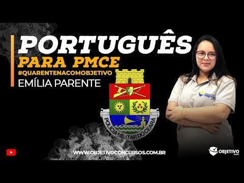 #QuarentenaComObjetivo | Português  para PMCE - Profª. Emília Parente. Objetivo Concursos. - #QuarentenaComObjetivo | Português  para PMCE - Profª. Emília Parente. Objetivo Concursos.