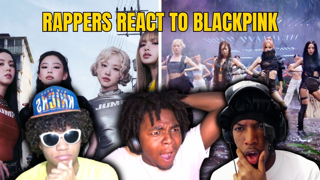 Pink Fusion Rapper RAPPERS REACT TO BLACKPINK FOR THE FIRST TIME