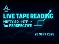 Nifty 50 Live Tape Reading | 23.9.25 | Smart Money Moves + ICT Insights📉 #smc #trading #thelakshalgo