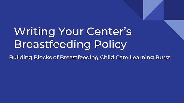 Childcare Building Blocks - Writing a Breastfeeding Policy - Part 1
