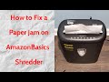 How to Fix a Paper Jam on AmazonBasics 6 Sheet Cross Cut Paper Shredder