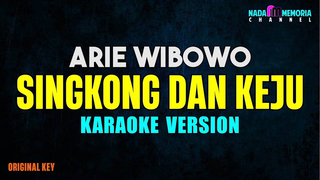 Singkong Dan Keju - Arie Wibowo Ft Bill & Brod (Karaoke Version)