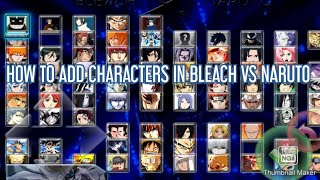 HOW TO ADD CHARACTERS IN BLEACH VS NARUTO MUGEN