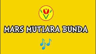 LAGU MARS MUTIARA BUNDA 2