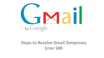 1-888-726-3195 Methods to Resolve Gmail Temporary Error 500