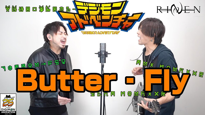 【デジモンアドベンチャー】男2人がButter-flyをカバーしてみた【DIGIMON ADVENTURE】