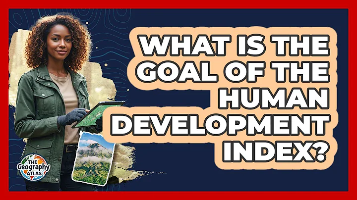 What Is the Goal of the Human Development Index?