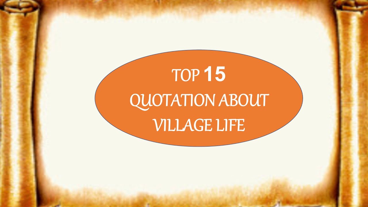 quotation for essay village life